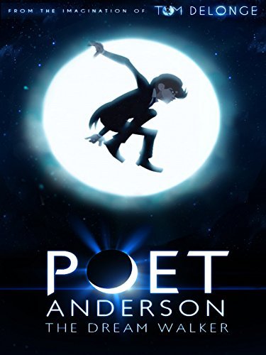 Поэт Андерсон: Покоритель снов - Poet Anderson- The Dream Walker