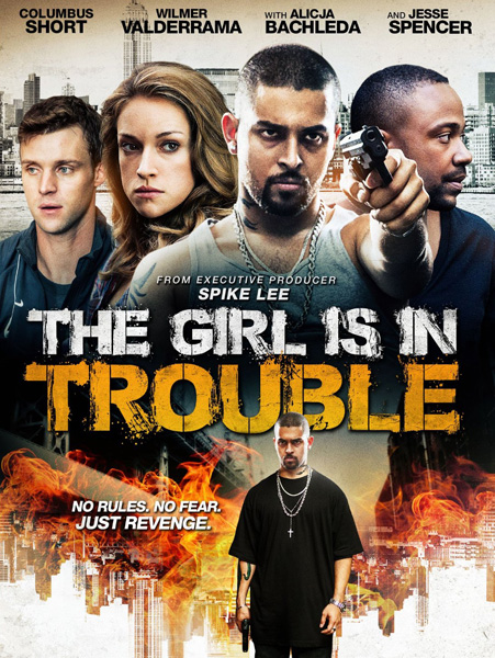    - The Girl Is in Trouble