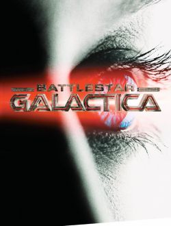    - Battlestar Galactica