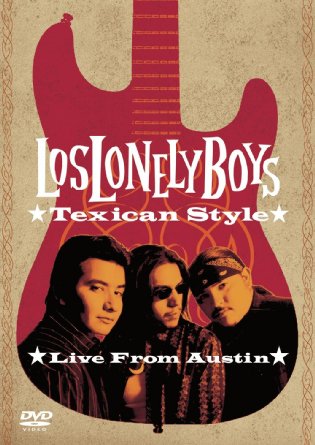 Los Lonely Boys - Texican Style - Live from Austin  