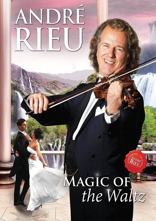 Andre Rieu - Magic Of The Waltz - Magic Of The Waltz