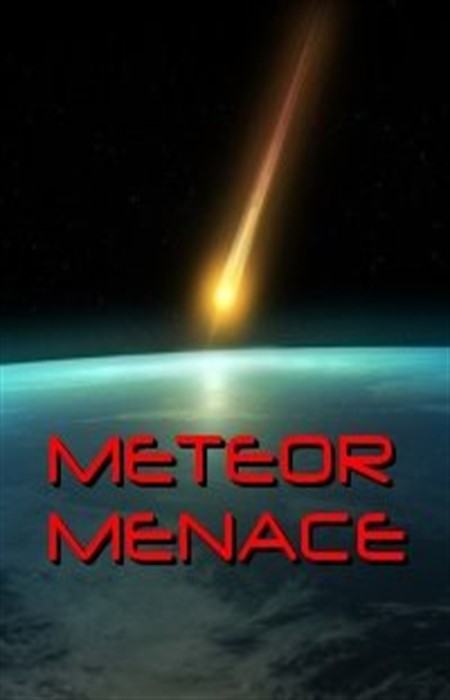   - The meteor menace