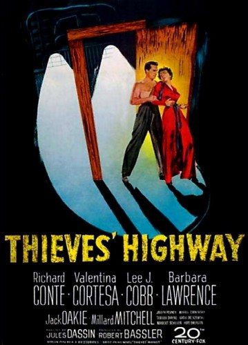   - Thieves' Highway