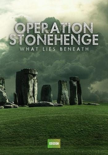  . ,    - Operation Stonehenge- What Lies Beneath