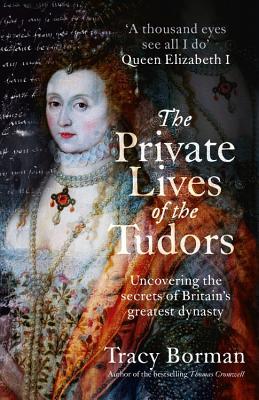    - Private life of Tudors