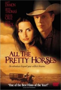   - All the Pretty Horses