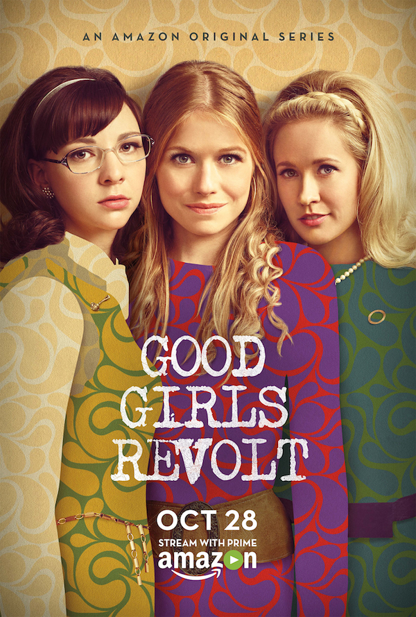 Образцовые бунтарки - Good Girls Revolt