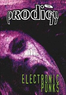 The Prodigy - Electronic Punks  