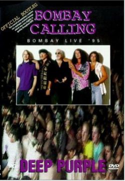 Deep Purple: Bombey Calling - Deep Purple: Bombey Calling
