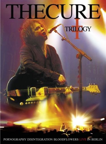 The Cure - Trilogy. Live In Berlin  