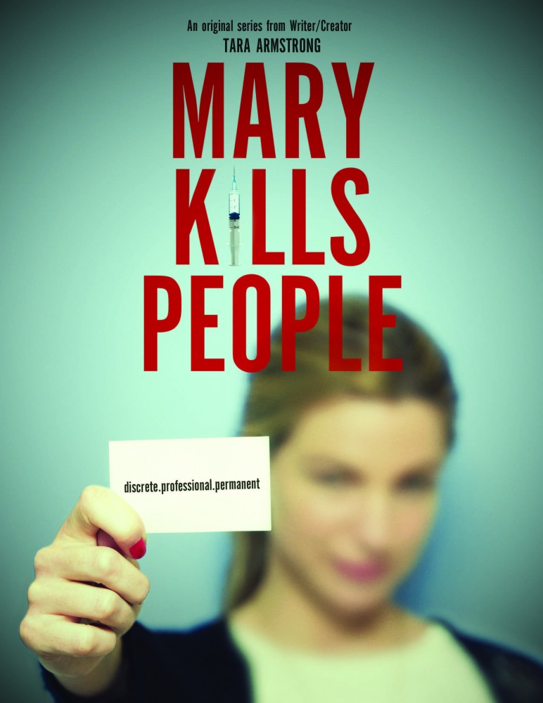    - Mary Kills People