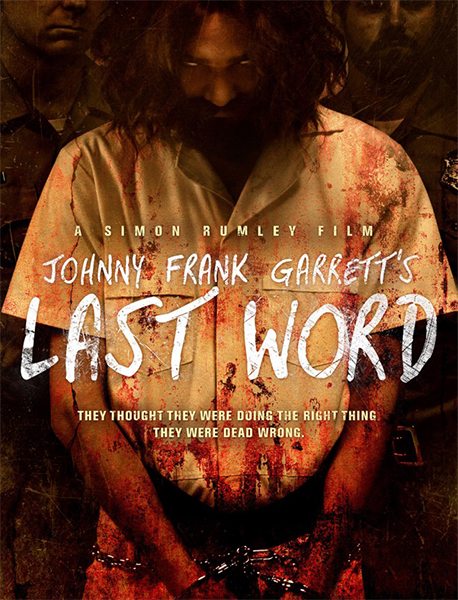   - Johnny Frank Garrett's Last Word