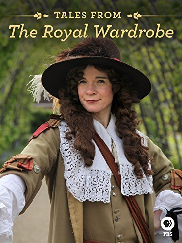 Истории из королевского гардероба с Люси Уорсли - Tales From The Royal Wardrobe with Lucy Worsley