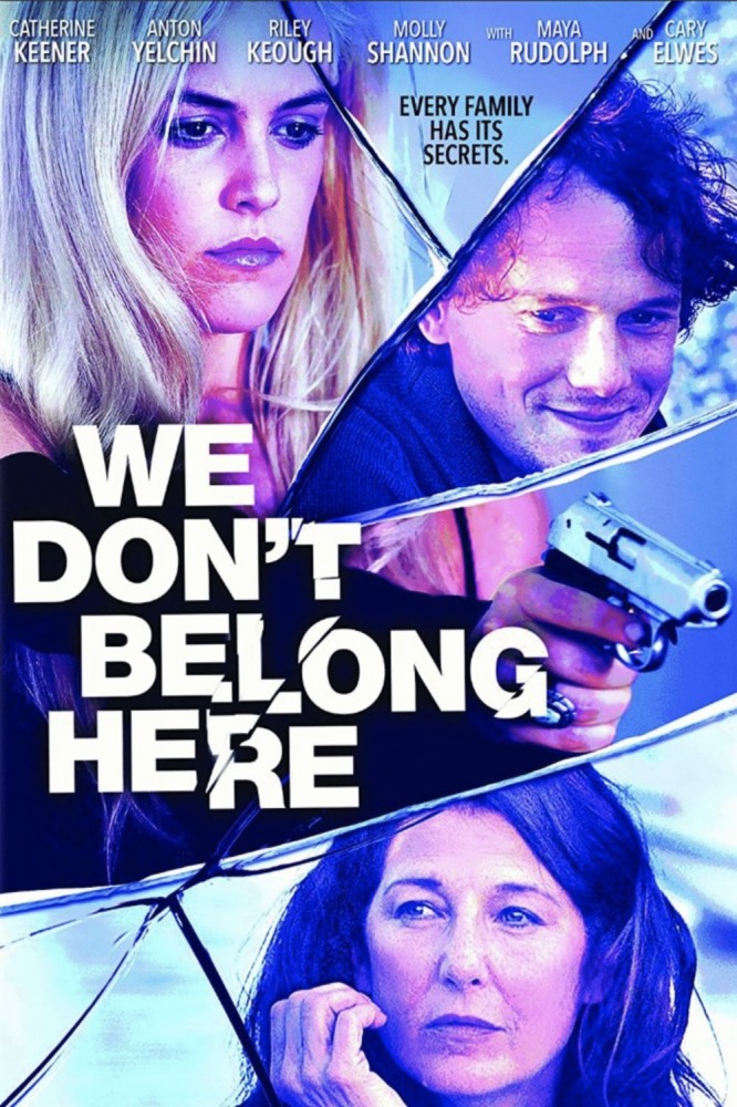     - We Don't Belong Here