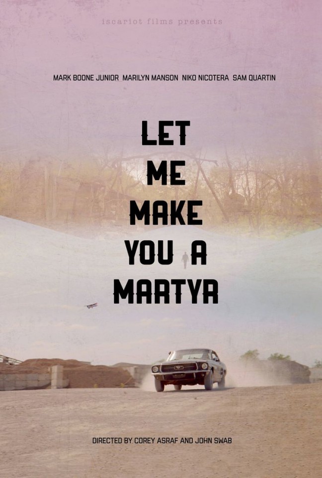      - Let Me Make You a Martyr