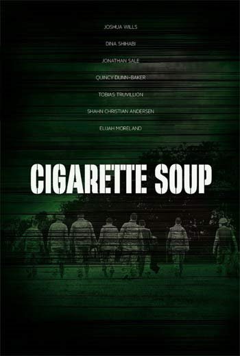    - Cigarette Soup