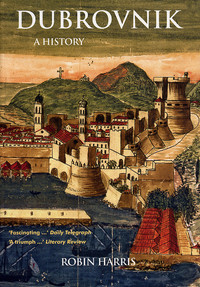 Дубровницкая республика - The Republic - A History of Dubrovnik