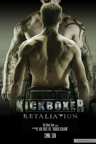 :  - Kickboxer- Retaliation