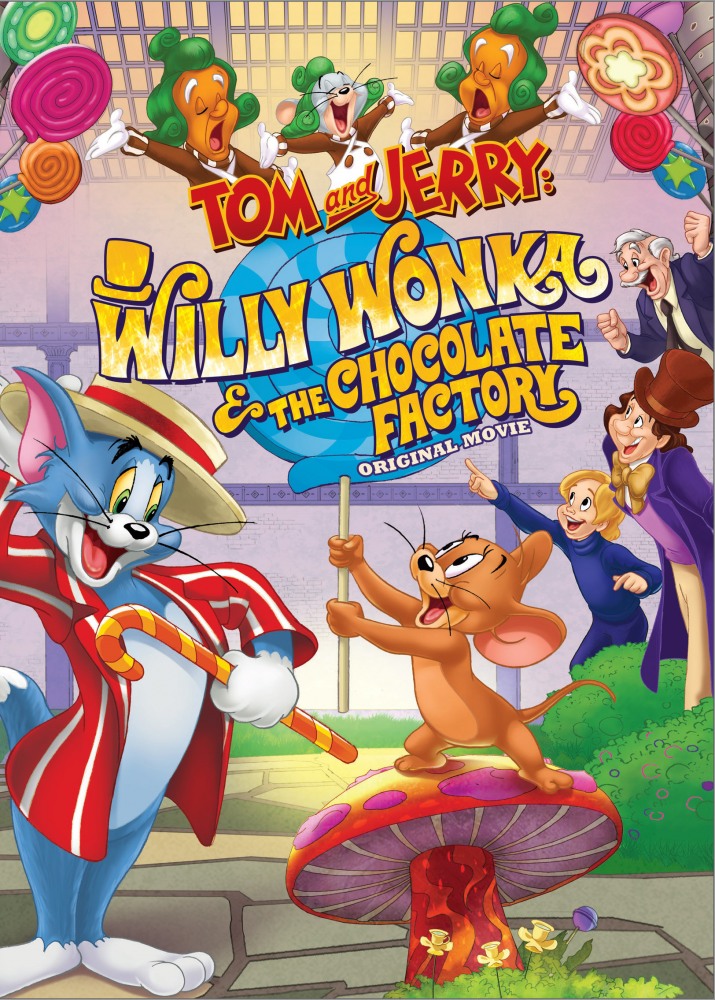  :      - Tom and Jerry- Willy Wonka and the Chocolate Factory