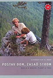 Построй дом, посади дерево - Postav dom, zasad strom