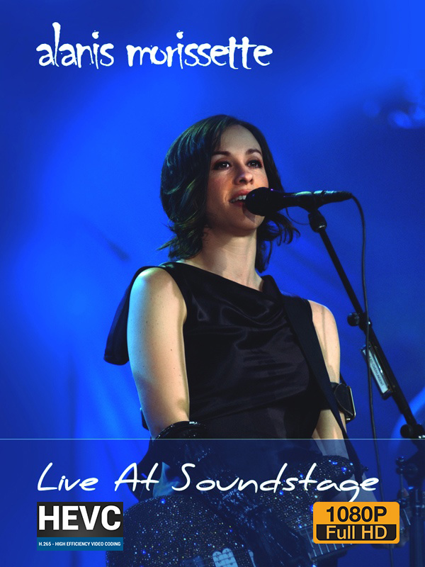 Alanis Morissette - Live in Soundstage  