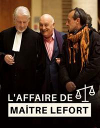 Дело адвоката Лефора - L°affaire de MaГ®tre Lefort