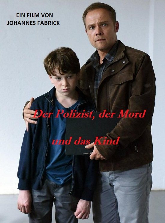 ,    - Der Polizist, der Mord und das Kind