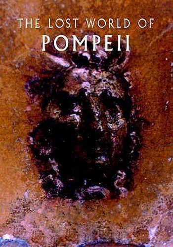 Утраченный мир Древних Помпей - Lost World of Pompeii