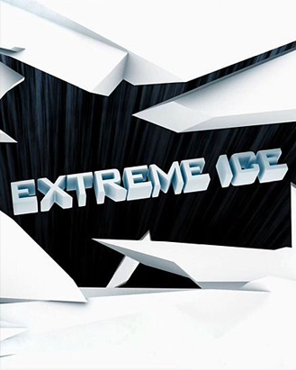   - Extreme Ice