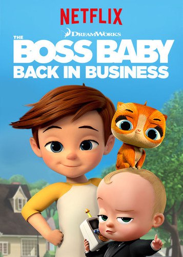 -:    - The Boss Baby- Back in Business