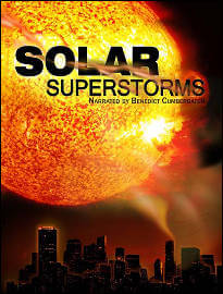 Вспышки на Солнце - Solar Superstorms