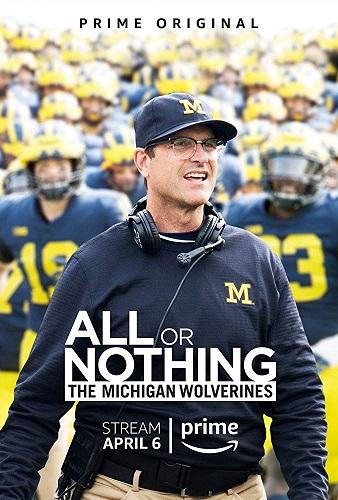 Всё или ничего: Мичиган Вулверинс - All or Nothing- The Michigan Wolverines