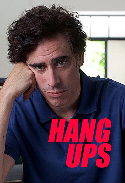   - Hang Ups