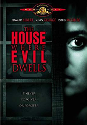 ,    - The House Where Evil Dwells