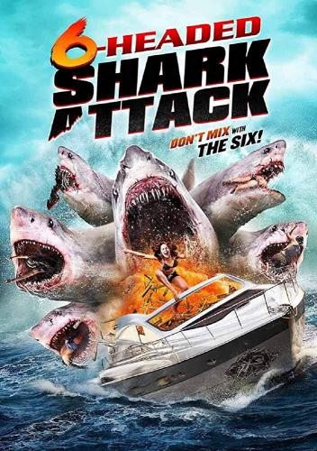    - 6-Headed Shark Attack