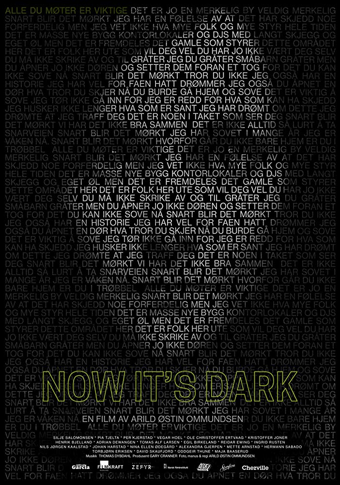   - Now Its Dark