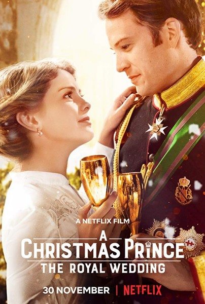  :   - A Christmas Prince- The Royal Wedding