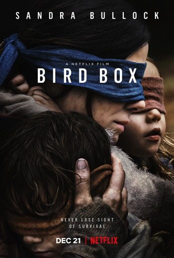   - Bird Box