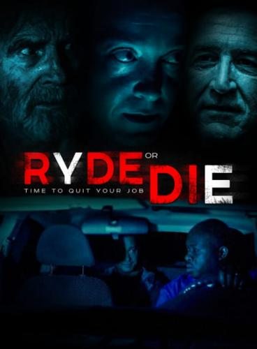 Смертельная поездка - Ryde or Die