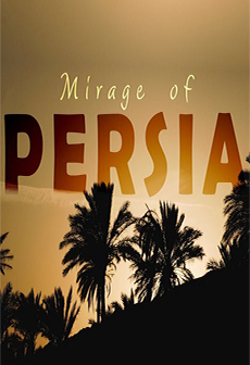   - Mirage of Persia