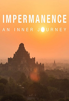  -   - Impermanence - An Inner Journey