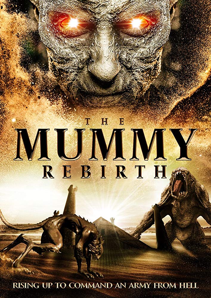 :  - The Mummy Rebirth