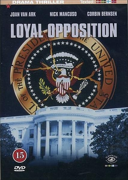 Заговор в Белом доме - Loyal Opposition