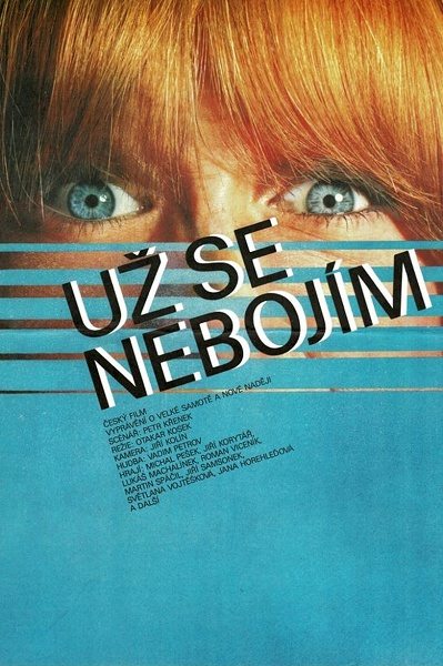 Я уже не боюсь - Uz se nebojГ­m