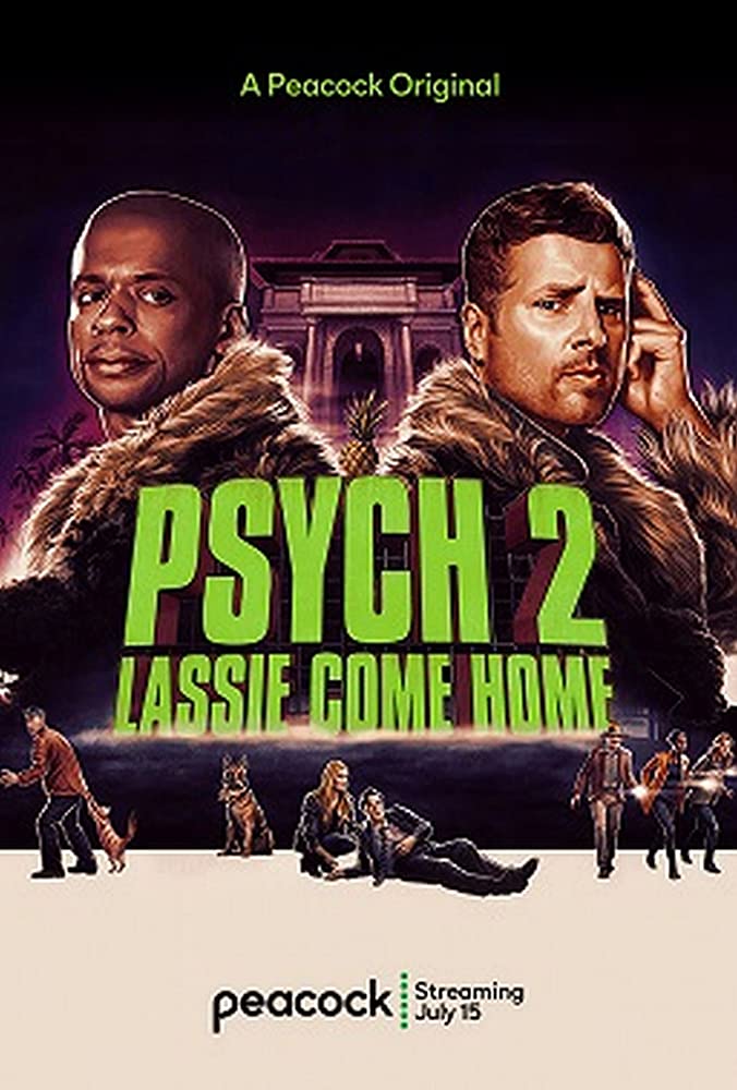  2:    - Psych 2- Lassie Come Home