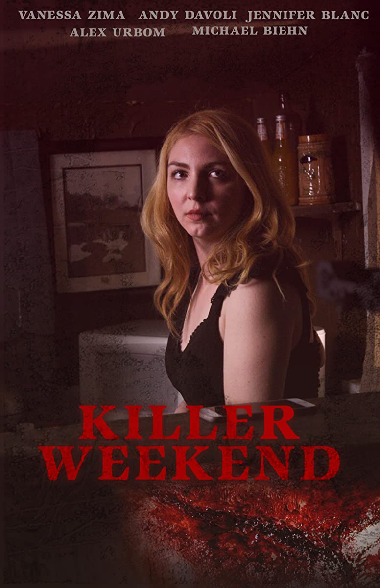   - Killer Weekend