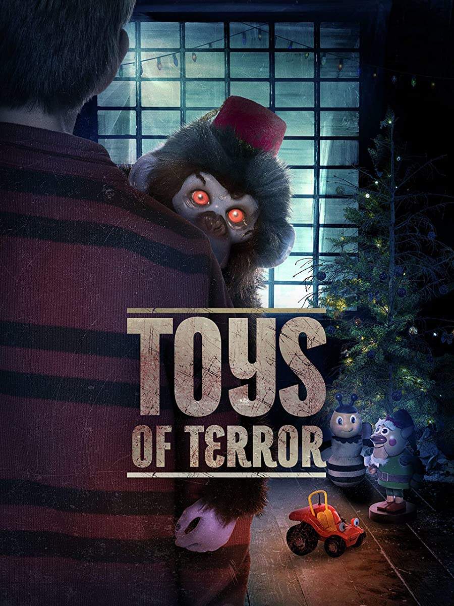   - Toys of Terror
