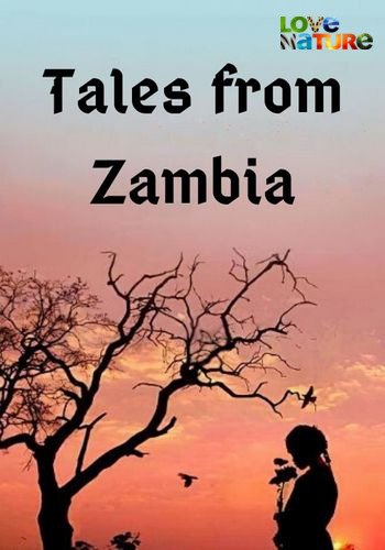 Сказочная Замбия - Tales from Zambia