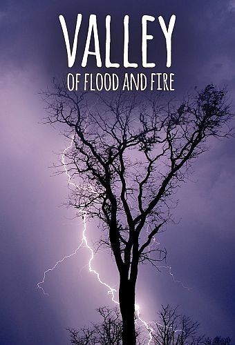 Долина воды и огня - Valley of Flood and Fire