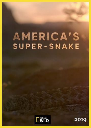 Супер-змея Америки - America°s Super-Snake